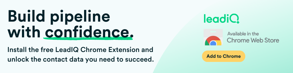 Build pipeline with confidence download the LeadIQ web app in the Chrome Web Store